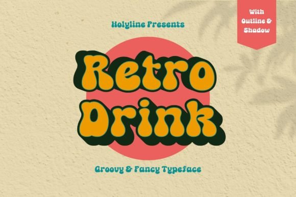 Retro Drink: A Playful Display Font for Editorial Design