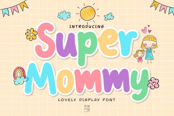 Super Mommy Font: A Playful Display Typeface for Editorial Design